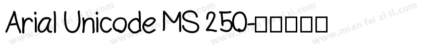 Arial Unicode MS 250字体转换
